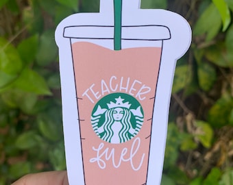 Teacher Fuel Coffee Sticker - Teacher Appreciation Gift