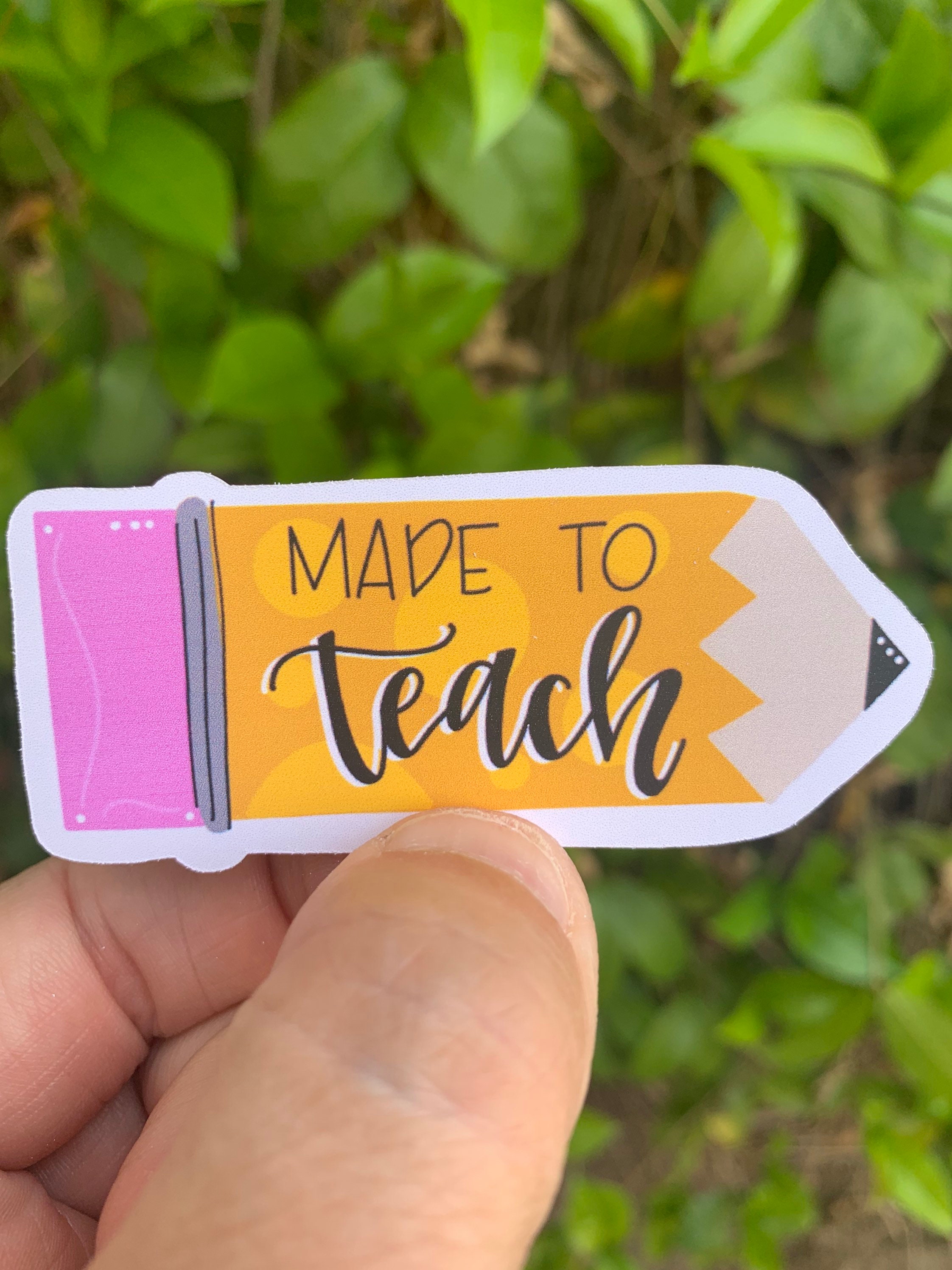 Teacher Appreciation Sticker Made to Teach Sticker | Etsy