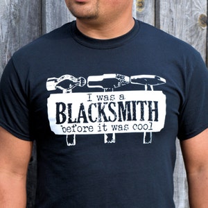 Blacksmith &quot;Before it was Cool&quot; T-Shirt
