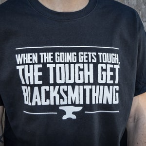 Blacksmith &quot;Going Gets Tough&quot; T-Shirt