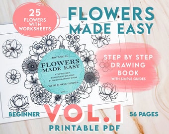 Comment dessiner des fleurs, 25 tutoriels de dessin étape par étape avec des guides écrits | Débutant et intermédiaire | Édition imprimable Flowers Made Easy