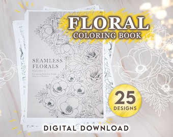 Floral Coloring Book: 25 Seamless Flower Designs (PDF Pattern)