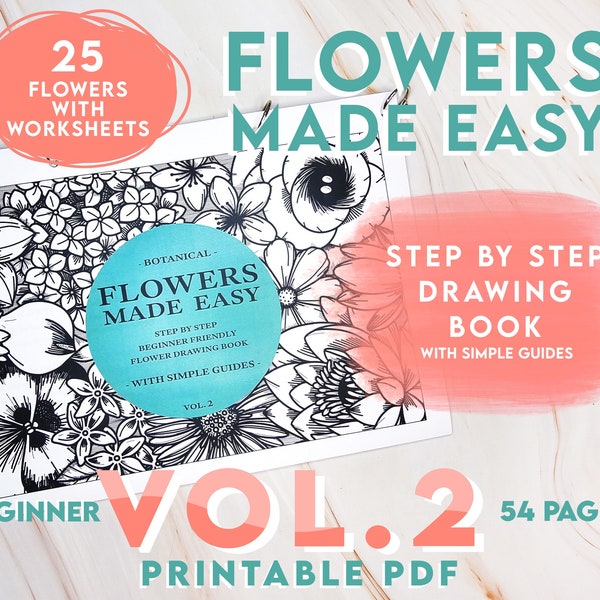 How to Draw Flowers Vol 2, Step-By-Step drawing tutorials with written guides | Beginner and intermediate book for new artists | learn fast