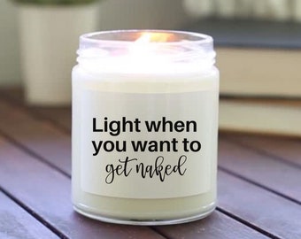 Light When you Want to Get Naked Candle Gift for Him Gift for Husband Funny Gifts for Him Valentines Day Birthday Gifts for Men Boyfriend