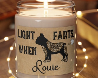 French Bulldog Candle Personalized Gift Light When Name Farts Funny Gift for Dog Lover Frenchie Mom Dog Dad Deodorant Dog Mom Odor Frenchies