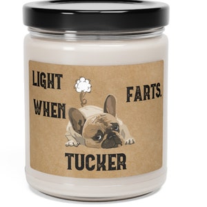 French Bulldog Candle Personalized Gift Light When Name Farts Funny Gift for Dog Lover Frenchie Mom Dog Deodorant Dog Mom Odor Eliminator