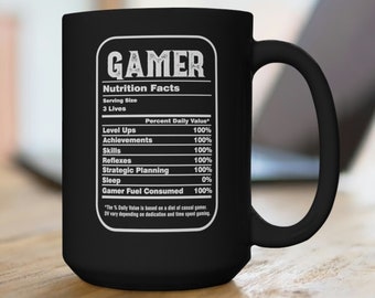 Gamer Nutrition Facts Mug Gift for Him Gamer Coffee Mug Funny Gaming Gift Video Game Birthday Gift for Dad Son Gamer Gift Gaming Boyfriend