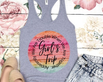Girls Trip Tank Top for Women Tanks for Girl Trips Vacation T-Shirts for Her Weekend T-shirts Summer Travel Cruise Gang Group Tee Vacay