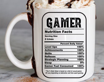 Gamer Nutrition Facts Mug Gift for Him Gamer Coffee Mug Funny Gaming Gift Video Game Birthday Gift for Dad Son Gamer Gift Gaming Boyfriend