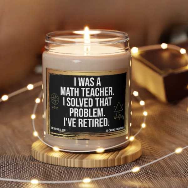 Math Teacher Candle Funny Retirement Gift Retired Math Teacher Mathematics Instructor Retiring Coworker Teaching Scented Candles Gift Idea