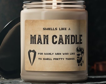 Gift for Him Man Candle Funny Gift for Husband Mens Gifts Manly Men Candles for Men Who Like to Smell Pretty Things Gentleman Gift