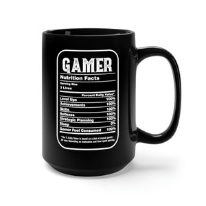 Gamer Nutrition Facts Mug Gift for Him Gamer Coffee Mug Funny Gaming Gift Video Game Birthday Gift for Dad Son Gamer Gift Gaming Boyfriend image 5