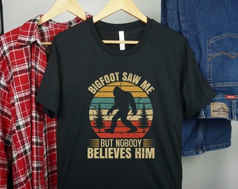 Sasquatch Shirt Funny Gift for Him Bigfoot Saw Me T-Shirt Nobody Believes Him Nature Lover Hiking Outdoor Camping Shirts Graphic Tee