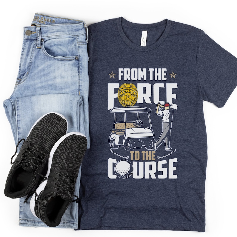 Police Retirement Shirt Funny Law Enforcement Retiring Gift Retired Police Officer Golf T-shirt Cop Cops Shirts Golfing Policeman Tee Gifts Heather Navy