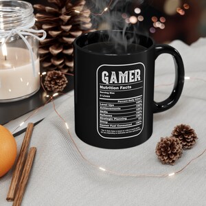 Gamer Nutrition Facts Mug Gift for Him Gamer Coffee Mug Funny Gaming Gift Video Game Birthday Gift for Dad Son Gamer Gift Gaming Boyfriend image 6