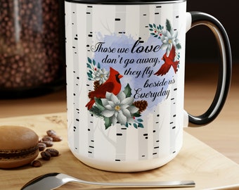 Cardinal Mug Memorial Remembrance Gift for Loss of Loved One Always with You In Memory of a Loved One Bereavement Those We Love Cardinals