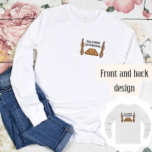 Dulcimer Long Sleeve Jersey Longsleeve Mountain Dulcimer Hammered Dulcimer Gathering Shirt Dulcimer Lover Group Top Music Instrument Top
