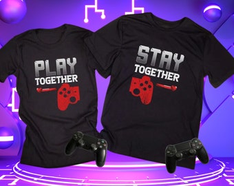 Couples Gaming Shirt Play Together Stay Together Video Game Shirts Matching Couple Tee His and Hers Valentines Girlfriend Boyfriend Gamers