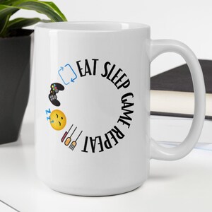 Eat Sleep Game Repeat Coffee Mug Gamer Gift Tea Mugs Funny Gaming Cup Video Game Birthday for Dad Fathers Day Son Husband Boyfriend Gifts image 1