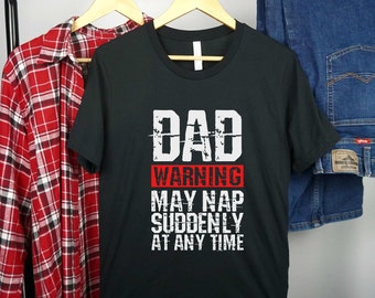 Custom Name May Nap Suddenly Funny Shirts Gift for Him Dad Gifts Fathers Day Gifts to Grandpa Men's Clothing for Husband Tshirts for Dads