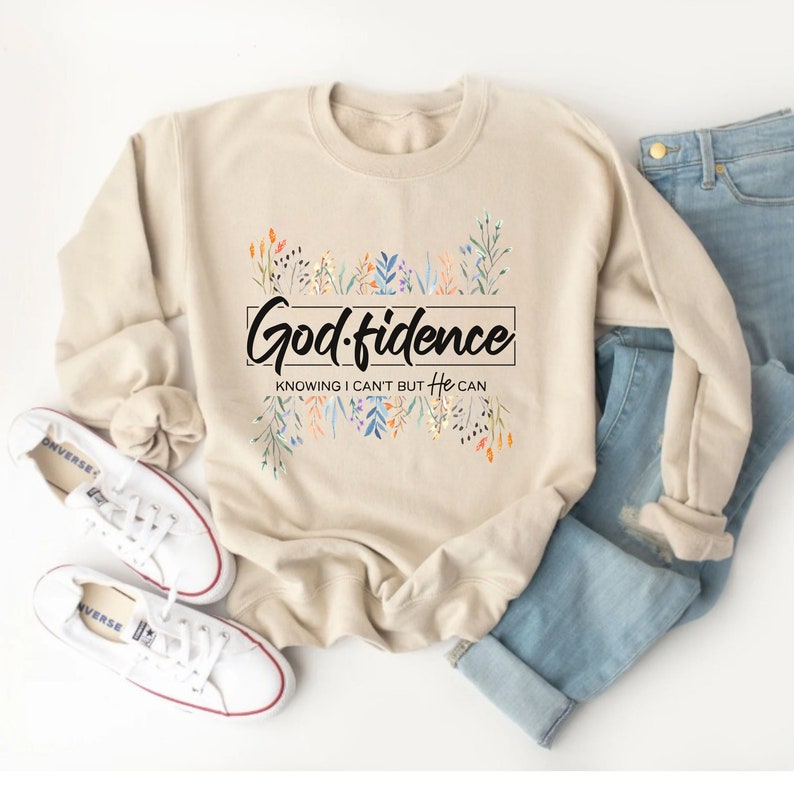 God fidence Knowing Sweatshirt Christian Shirts God Faith Sweatshirts Religious Church Wildflower Grateful Gift for Her Jesus Gospel image 2