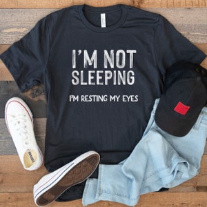 Funny Shirt Not Sleeping Resting Eyes Gift for Him Dad Gifts Fathers Day Gifts to Grandpa Mens Shirts Gift to Husband Papa image 1