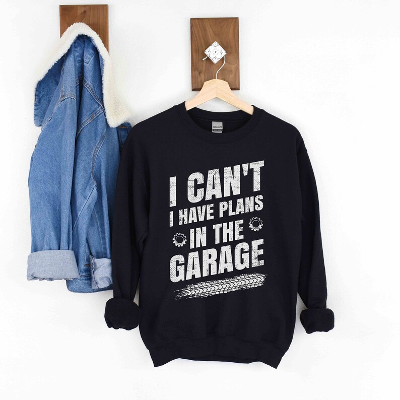 Handyman Sweatshirts Garage Sweatshirt Gift for Him Dad Plans In The Garage Shirts Gift for Boyfriend Husband Papa Birthday for Men Mens Top image 1