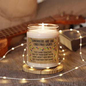 Coworker Christmas Candle Coworker Gift Employee Christmas Gift Coworkers are Like Christmas Lights Candle Funny Coworker Work Holiday