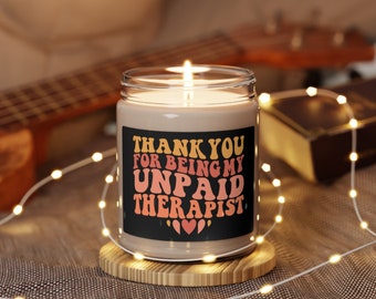 Thank You for Being My Unpaid Therapist Candle Funny Gift for Best Friend Gift Funny Candles Gifts for Her Coworker Gift Christmas Gift BFF