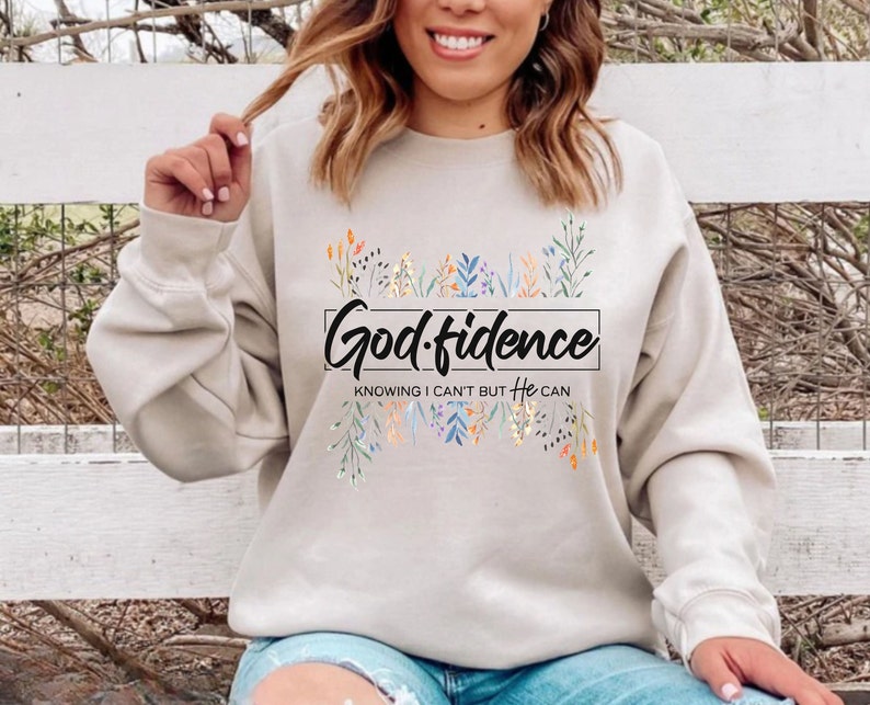 God fidence Knowing Sweatshirt Christian Shirts God Faith Sweatshirts Religious Church Wildflower Grateful Gift for Her Jesus Gospel Bild 1