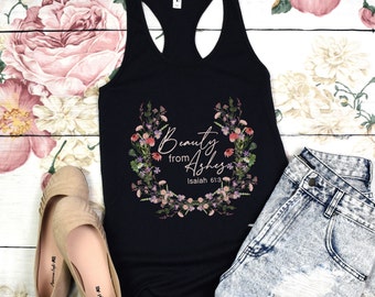 Beauty from Ashes Wildflower Tank Top Christian Boho Tanks Faith Shirts Hiking Shirt Outdoors Tanks Hike Shirt Summer Tee Shirts for Women