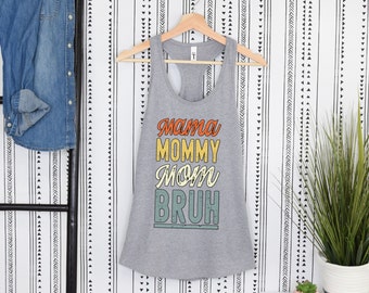 Mama Mommy Mom Bruh Tank Top Mom Life Tank Top Motherhood Summer Shirt Mothers Day Gift Mom Shirts Tanks Gifts for Her Trendy Gift for Moms