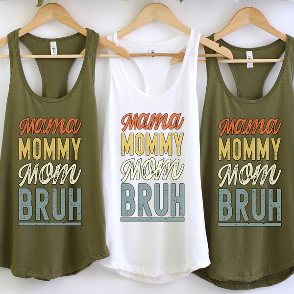 Mom Life Tank Top Motherhood Summer Shirt Mothers Day Gift Mom Shirts Tanks Mama Mommy Mom Bruh Racerback Tee Gifts for Her Trendy