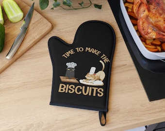 Cat Oven Mitt Time To Make the Biscuits Housewarming Gift Hostess Gift Funny Oven Mitts Cat Mom Gifts Cat Oven Glove Pot Holder Kitchen
