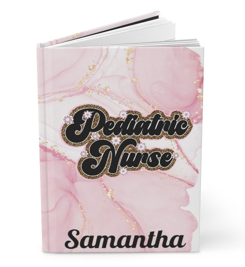 Personalized Pediatric Nurse Gift Hardcover Notebook Custom image 1