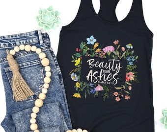 Beauty from Ashes Wildflower Tank Top Christian Boho Tanks Faith Shirts Hiking Shirt Outdoors Tanks Hike Shirt Summer Tee Shirts for Women