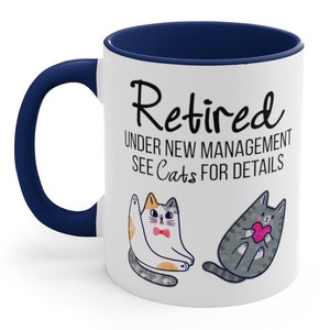 Funny Retired See Cats Coffee Mug Funny Retirement Gift for Retiring Men Women Him Her Coworker Boss Office Humor Under New Management Mugs afbeelding 5