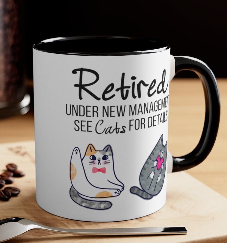 Funny Retired See Cats Coffee Mug Funny Retirement Gift for Retiring Men Women Him Her Coworker Boss Office Humor Under New Management Mugs afbeelding 1