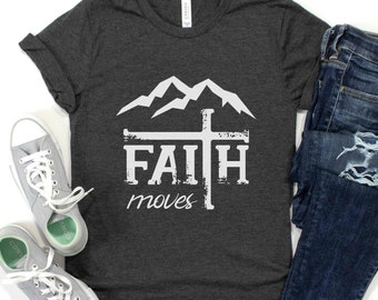 Mens Christian Shirt Faith Shirt Mens Clothing Tee Christian Bible Verse Shirts Love Jesus Tshirt Pray Based Shirts Faith Moves Mountains