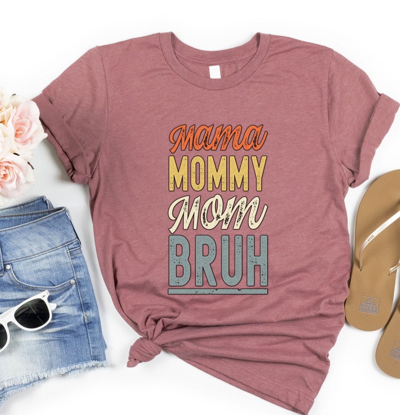 Mama Mommy Mom Bruh Shirts Mothers Day Gift Funnny Shirt Gift for Her Ma ma Shirt Boho Hers Cute Summer Tshirts Vacation Travel Mom Life Tee Heather Mauve