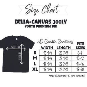 May include: A black Bella+Canvas 3001Y youth premium tee size chart. The graphic displays a t-shirt silhouette with width and length arrows, a table listing sizes S through XL with measurements in inches, and the text 3D Candle Creations.