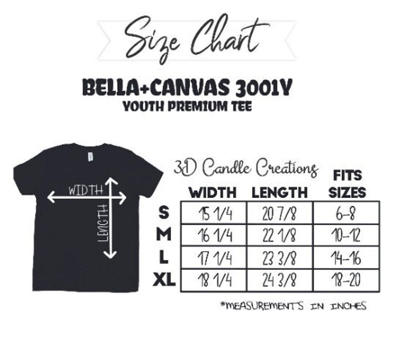 May include: A black Bella+Canvas 3001Y youth premium tee size chart. The graphic displays a t-shirt silhouette with width and length arrows, a table listing sizes S through XL with measurements in inches, and the text 3D Candle Creations.
