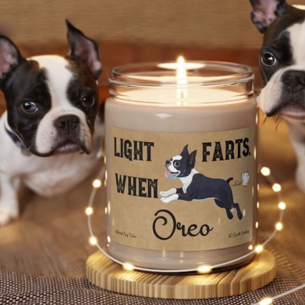 Boston Terrier Farts Candle Personalized Gift Light When Name Farts Funny Gift for Dog Lover Dog Deodorant Odor Eliminator Boston Terrier