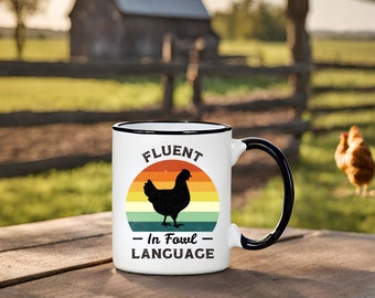 Fluent In Fowl Language Chicken Mug Chicken Lady Funny Chicken Lover Gifts Chicken Dad Chicken Mom Farmer Country Girl Coffee Mug Farmer