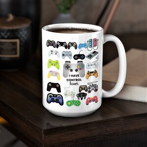 Control Issues, Gamer Coffee Tea Mug, Funny Gaming Gift, Video Game Birthday, Gift for Dad Son, Gamer Gift, Gaming Home Décor Controller Mug image 1