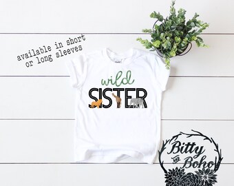 Sister of the Wild One Birthday Shirt, Zoo Birthday Shirt, Sister of the Birthday Boy Shirt, Zoo Animals Birthday, Sister Shirt, Safari Baby