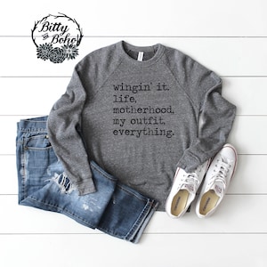 MAMA Sweatshirt, Mama Shirt, Gray Mama Quote Sweatshirt, Winging It Graphic Print Sweatshirts, Soft Sweatshirts, Bella and Canvas Sweatshirt