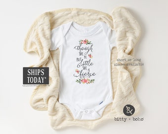 Though She Be But Little She Is Fierce Onesie®, Boho Baby Clothes, NICU Baby Girl Clothes, Floral Onesie, Bohemian Baby Bodysuit,Hippie Baby