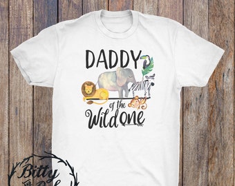 Daddy of the Wild One Shirt, Wild Ones Dad Shirt, Dad of the Birthday Boy Shirt, Matching Family Shirts, Zoo Birthday, Matching Birthday