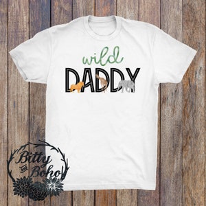 Daddy of the Wild One Shirt, Wild Ones Dad Shirt, Dad of the Birthday Boy Shirt, Matching Family Shirts, Zoo Birthday, Matching Birthday